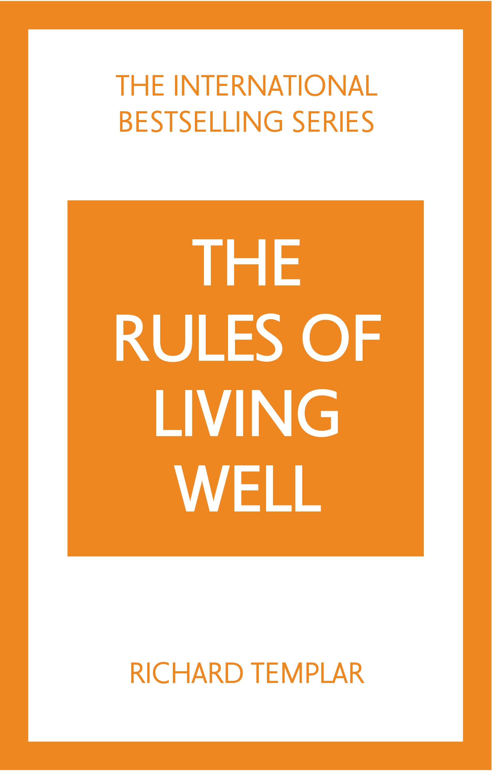 The Rules of Living Well